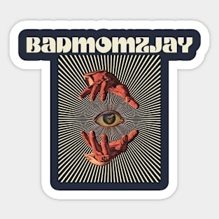 Hand Eyes badmomzjay Sticker